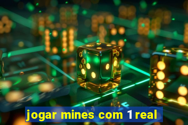 jogar mines com 1 real